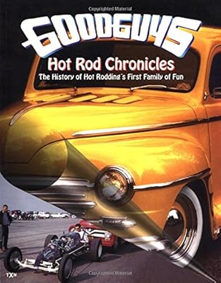 Goodguy's Hot Rod Chronicles