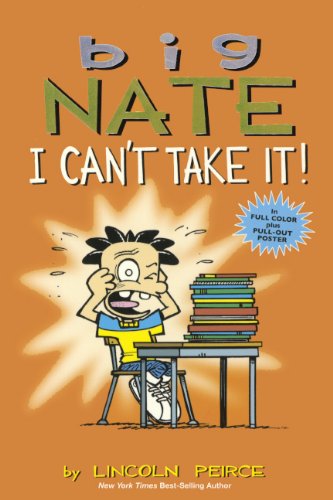 I Can't Take It! by Lincoln Peirce