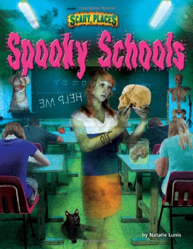 Spooky Schools by Natalie Lunis