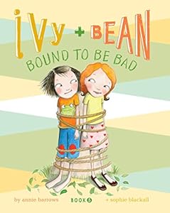 Ivy and Bean (Book 5): Ivy and Bean Bound to Be Bad
