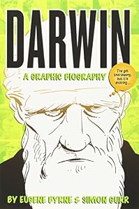 Darwin: A Graphic Biography by Eugene Byrne