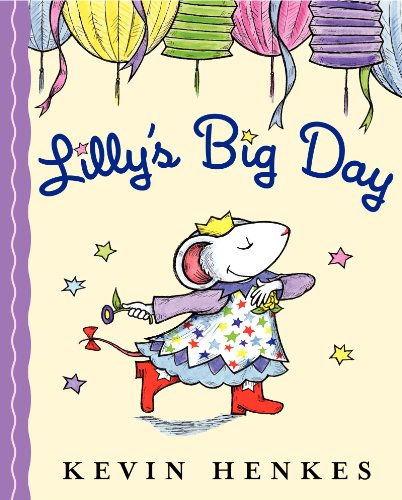 Lilly's Big Day by Kevin Henkes