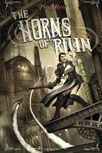 The Horns of Ruin by Tim Akers