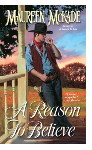 A Reason to Believe (Forrester Brothers) by Maureen McKade