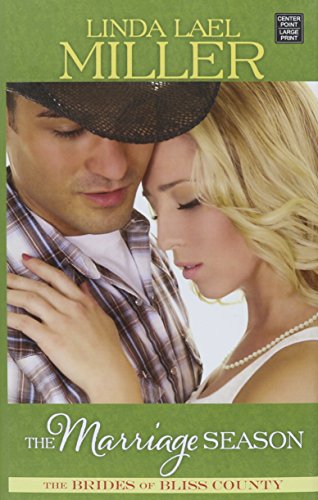 The Marriage Season by Linda Lael Miller