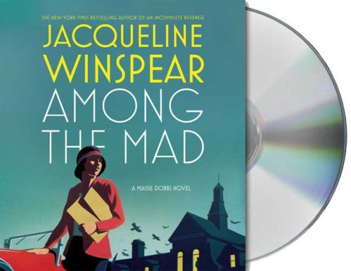 Among the Mad by Jacqueline Winspear