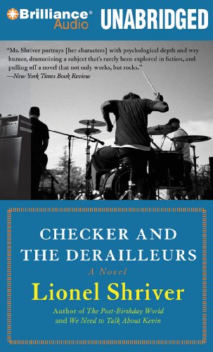 Checker and The Derailleurs by Lionel Shriver