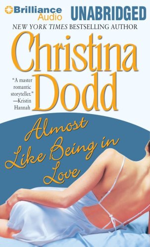 Almost Like Being in Love by Christina Dodd