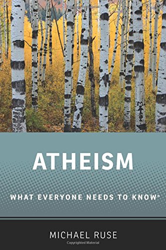 Atheism: What Everyone Needs to Know&reg; by Michael Ruse