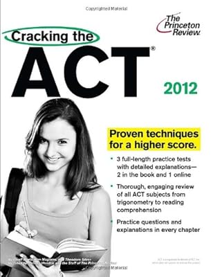 Cracking the ACT, 2012 Edition