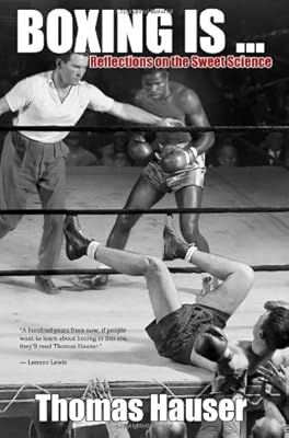 Boxing Is . . .: Reflections on the Sweet Science