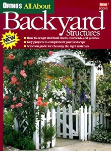 Ortho's All About Backyard Structures