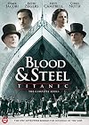 Titanic - Blood and Steel