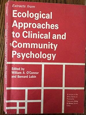 Ecological Approaches to Clinical and Community Psychology (Wiley Series on Personality Processes)