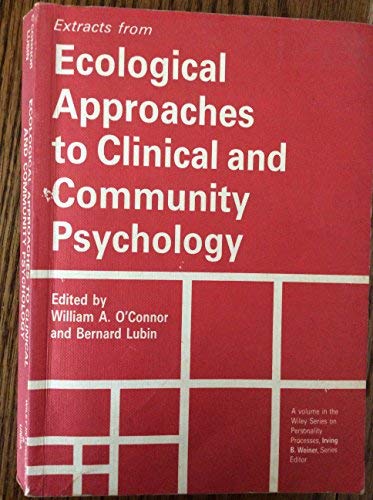 Ecological Approaches to Clinical and Community Psychology (Wiley Series on Personality Processes) by William B. O'Connor