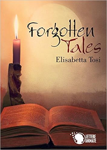 Elisabetta Tosi - Forgotten Tales (2014)