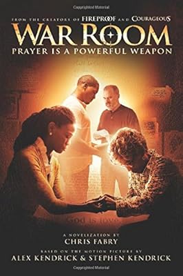 War Room: Prayer Is a Powerful Weapon