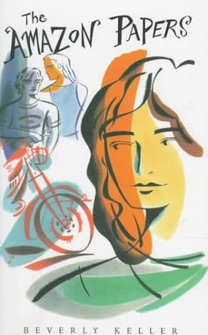 The Amazon Papers by Beverly Keller