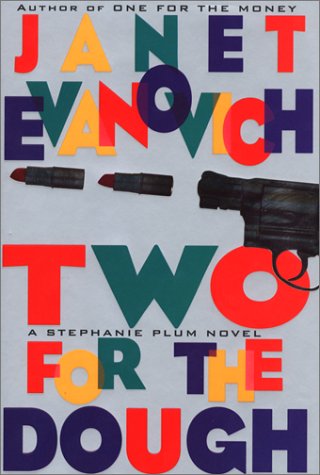 Two For The Dough by Janet Evanovich