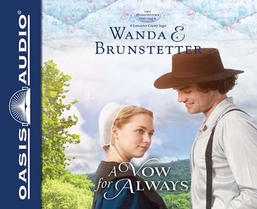 A Vow for Always (The Discovery - A Lancaster County Saga) by Wanda E Brunstetter