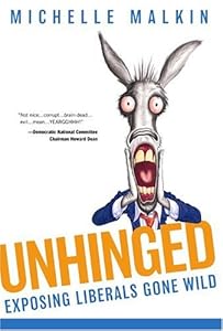 Unhinged: Exposing Liberals Gone Wild