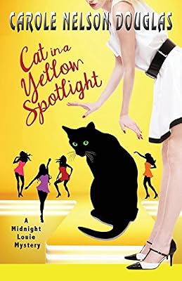 Cat in a Yellow Spotlight: A Midnight Louie Mystery