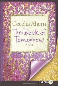 The Book of Tomorrow LP: A Novel