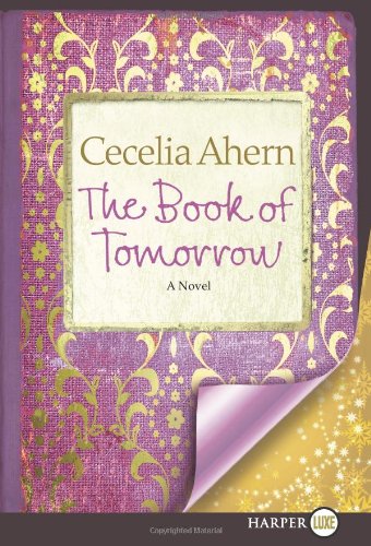 The Book of Tomorrow LP: A Novel by Cecelia Ahern