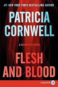 Flesh and Blood LP: A Scarpetta Novel