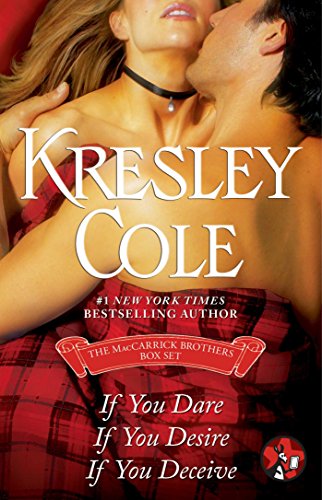 The MacCarrick Brothers eBox Set: If You Dare, If You Desire, and If You Deceive by Kresley Cole