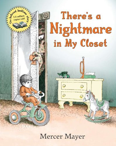 There's a Nightmare in My Closet by Mercer Mayer