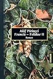 Francis, Geschenkausgabe - Akif Pirinçci