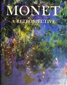 Great Masters of Art: Monet: A Retrospective by Charles F. Stuckey 
			
			
		
		
		
       	 
       		
       			(Editor)