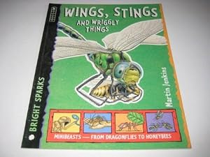 Wings, Stings and Wriggly Things (Bright Sparks)