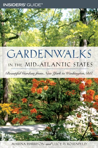 Gardenwalks in the Mid-Atlantic States: Beautiful Gardens from New York to Delaware (Gardenwalks Series) by Marina Harrison