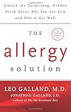 The Allergy Solution: Unlock the Surprising, Hidden Truth about Why You Are Sick and How to Get Well