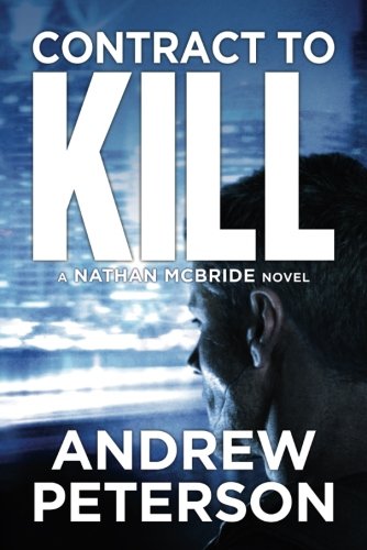 Contract to Kill by Andrew Peterson