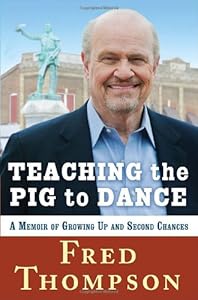 Teaching the Pig to Dance: A Memoir of Growing Up and Second Chances