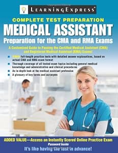 Medical Assistant Exam: Preparation for the CMA and RMA Exams