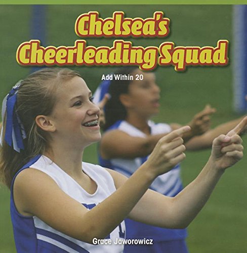 Chelsea's Cheerleading Squad: Add Within 20 by Grace Jaworowicz