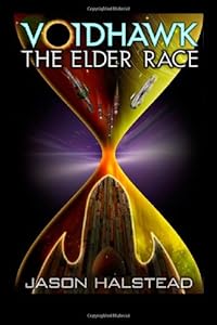 Voidhawk: The Elder Race by Jason Halstead
