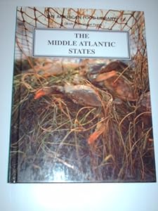 The Middle Atlantic States (American Food Library)
