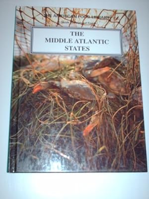 The Middle Atlantic States (American Food Library)