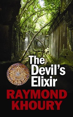The Devil's Elixir by Raymond Khoury