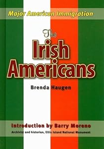The Irish Americans (Major American Immigration)