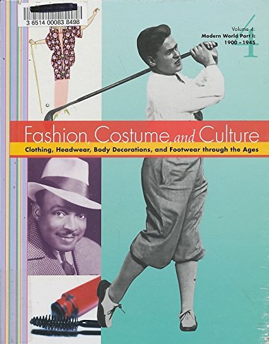 Fashion Costume and Culture: Clothing Headwear Body Decorations and Footwear Through the Ages by Sara Pendergast