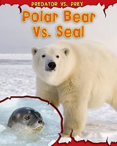 Polar Bear vs. Seal (Predator vs. Prey)