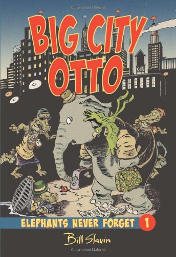 Big City Otto by Bill Slavin 				  						  					 		 			  					  		                  	                   		                  			(Author, Illustrator)