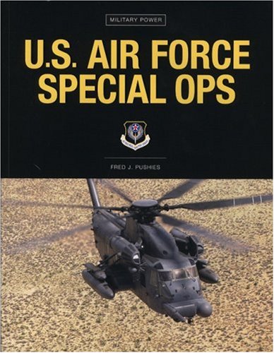 U.S. Air Force Special Ops by Fred Pushies