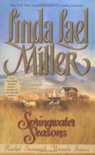 Springwater Seasons by Linda Lael Miller